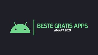 Android Apps maart 2021