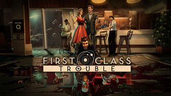 First Class Trouble PlayStation Plus